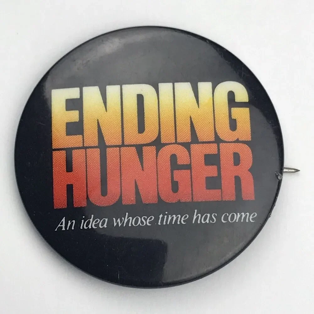 Ending Hunger An Idea Whose Time Has Come Pin Button Pinback Vintage